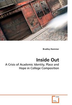 portada Inside Out: A Crisis of Academic Identity, Place and Hope in College Composition