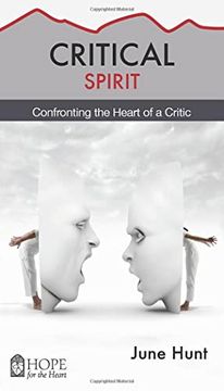 portada Critical Spirit: Confronting the Heart of a Critic (Hope for the Heart) (in English)