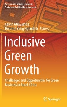 portada Inclusive Green Growth: Challenges and Opportunities for Green Business in Rural Africa