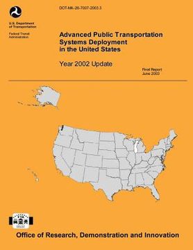 portada Advanced Public Transportation Systems Deployment in the United States- Year 2002 Update (en Inglés)
