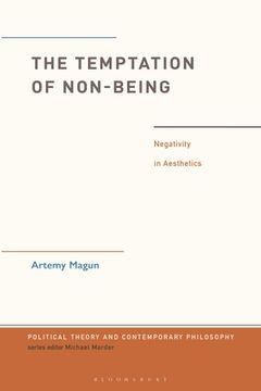 portada The Temptation of Non-Being: Negativity in Aesthetics (in English)