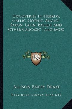 portada discoveries in hebrew, gaelic, gothic, anglo-saxon, latin, basque and other caucasic languages