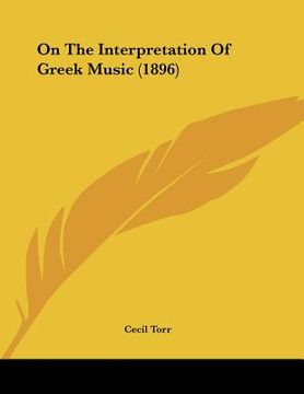 portada on the interpretation of greek music (1896) (en Inglés)