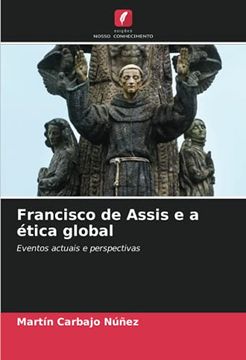 portada Francisco de Assis e a Ética Global: Eventos Actuais e Perspectivas (en Portugués)