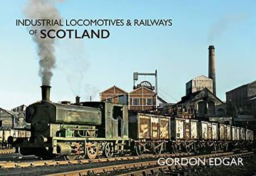 portada Industrial Locomotives & Railways of Scotland (en Inglés)