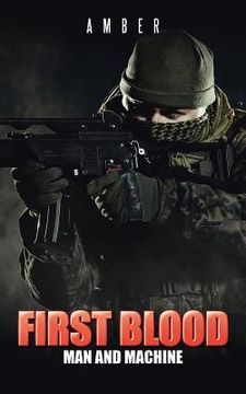 portada First Blood: Man and Machine (en Inglés)