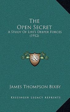 portada the open secret: a study of life's deeper forces (1912) (in English)
