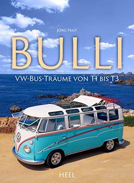 portada Vw Bulli: Vw-Bus-Täume von t1 bis t3 (en Alemán)