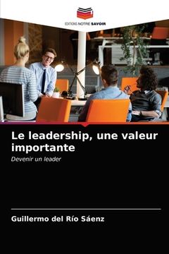 portada Le leadership, une valeur importante (en Francés)