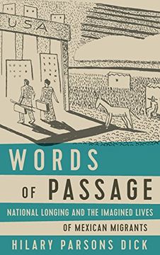 portada Words of Passage: National Longing and the Imagined Lives of Mexican Migrants