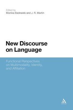 portada new discourse on language: functional perspectives on multimodality, identity, and affiliation (en Inglés)