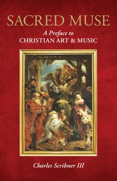 portada Sacred Muse: A Preface to Christian Art & Music (en Inglés)