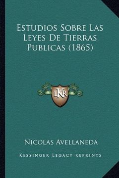 portada Estudios Sobre las Leyes de Tierras Publicas (1865)