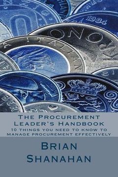 portada The Procurement Leader's Handbook: 10 things you need to know to manage procurement effectively (en Inglés)