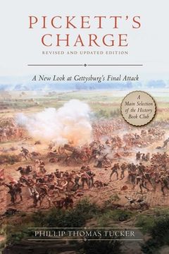 portada Pickett's Charge: Revised and Updated: A New Look at Gettysburg's Final Attack (en Inglés)