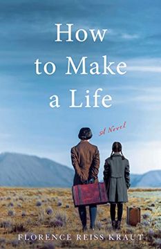 portada How to Make a Life: A Novel (en Inglés)