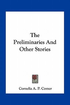 portada the preliminaries and other stories (en Inglés)