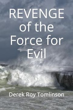 portada REVENGE of the Force for Evil: Three of the World's Greatest Detectives (en Inglés)
