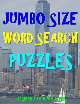 portada Jumbo Size Word Search Puzzles: 133 EXTRA LARGE PRINT Entertaining Puzzles (en Inglés)