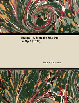 portada toccata - a score for solo piano op.7 (1832) (en Inglés)