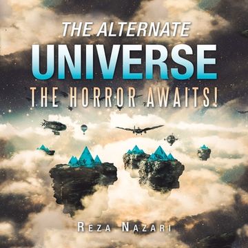 portada The Alternate Universe: The Horror Awaits! (en Inglés)