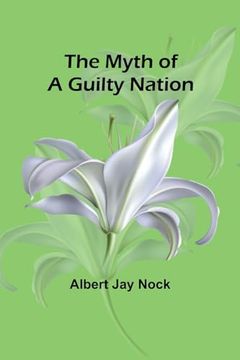 portada The Myth of a Guilty Nation (in English)