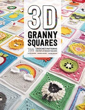 portada 3d Granny Squares: 100 Crochet Patterns for Pop-Up Granny Squares 