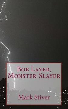 portada Bob Layer, Monster-Slayer (in English)