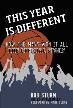 portada This Year Is Different: How the Mavs Won It All-The Official Story