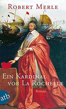portada Ein Kardinal vor la Rochelle: Roman (Fortune de France, Band 11) (in German)