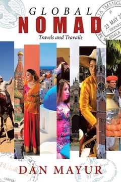 portada Global Nomad: Travels and Travails (en Inglés)