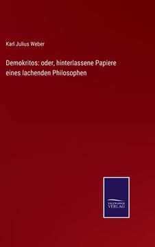 portada Demokritos: oder, hinterlassene Papiere eines lachenden Philosophen (en Alemán)