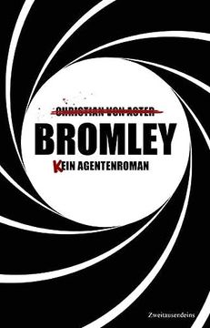 portada Bromley: (K)Ein Agentenroman. (in German)