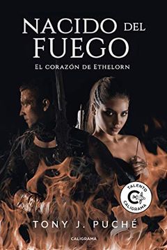 portada Nacido del Fuego: El Corazón de Ethelorn (Talento) (in Spanish)