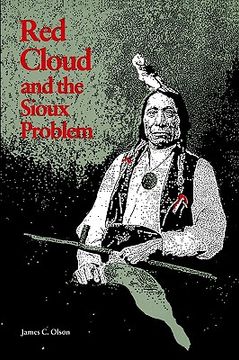 portada red cloud and the sioux problem (en Inglés)