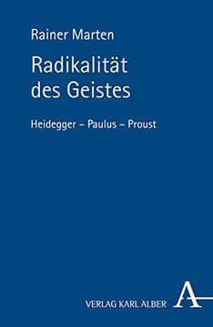 portada Radikalität des Geistes: Heidegger - Paulus - Proust (en Alemán)