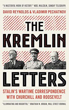 portada The Kremlin Letters: Stalin's Wartime Correspondence With Churchill and Roosevelt (in English)