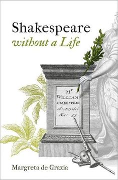portada Shakespeare Without a Life (Oxford Wells Shakespeare Lectures) (en Inglés)
