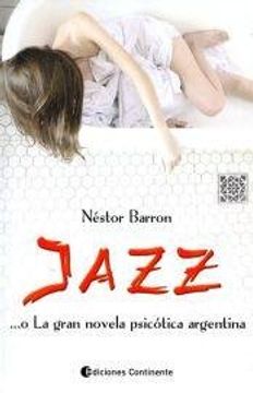 portada Jazz O La Gran Novela Psicotica Argentina