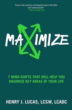 portada Maximize: 7 Mind-Shifts That Will Help You Maximize Key Areas of Your Life (en Inglés)