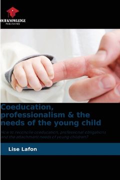 portada Coeducation, professionalism & the needs of the young child