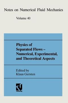 portada Physics of Separated Flows -- Numerical, Experimental, and Theoretical Aspects: Dfg Priority Research Programme 1984-1990