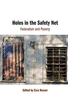 portada Holes in the Safety Net: Federalism and Poverty