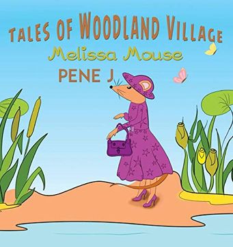 portada Tales of Woodland Village - Melissa Mouse (Paperback) (en Inglés)