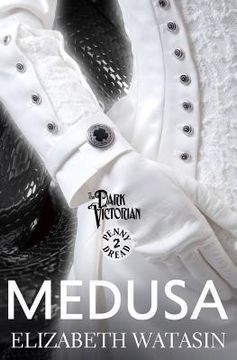 portada Medusa: A Dark Victorian Penny Dread Vol 2 (in English)