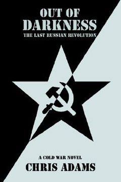 portada out of darkness: the last russian revolution