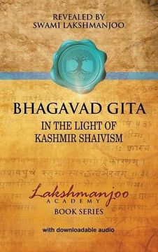 portada Bhagavad Gītā: In the Light of Kashmir Shaivism (en Inglés)