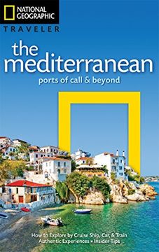 portada National Geographic Traveler: The Mediterranean: Ports of Call and Beyond 