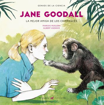 portada Jane Goodall. La Mejor Amiga de los Chimpancés (in Spanish)