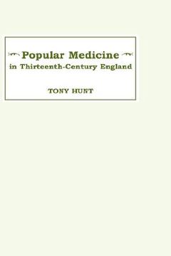 portada popular medicine in 13th-century england: introduction and texts (en Inglés)